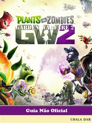 cover image of Plants Vs Zombies Garden Warfare 2 Guia Não Oficial